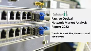 passive optical network market analysis report