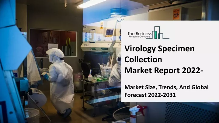 virology specimen collection market report 2022