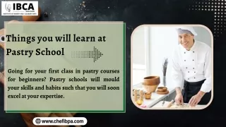 Things you will learn at Pastry School