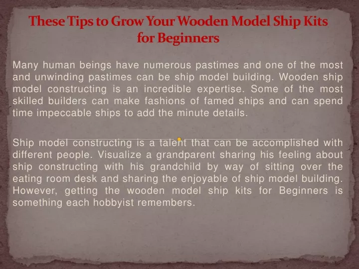 these tips to grow your wooden model ship kits for beginners