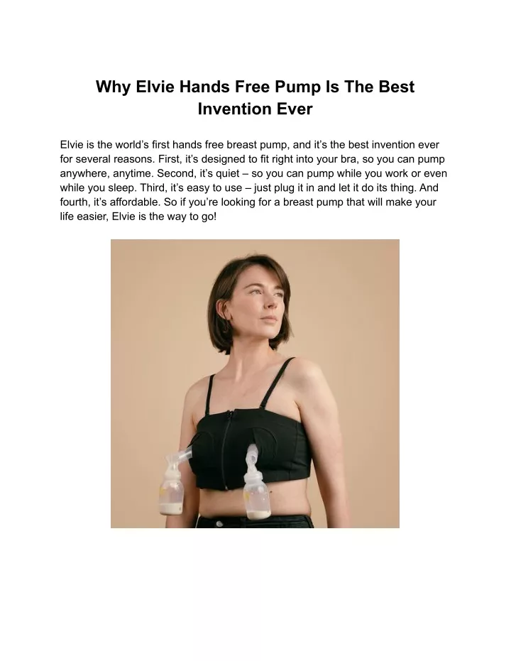 why elvie hands free pump is the best invention