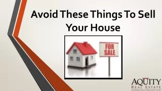 avoid these things to sell your house