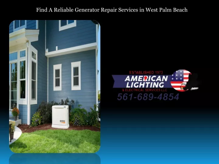 find a reliable generator repair services in west