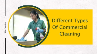 Different Types Of Commercial Cleaning - JBN Cleaning