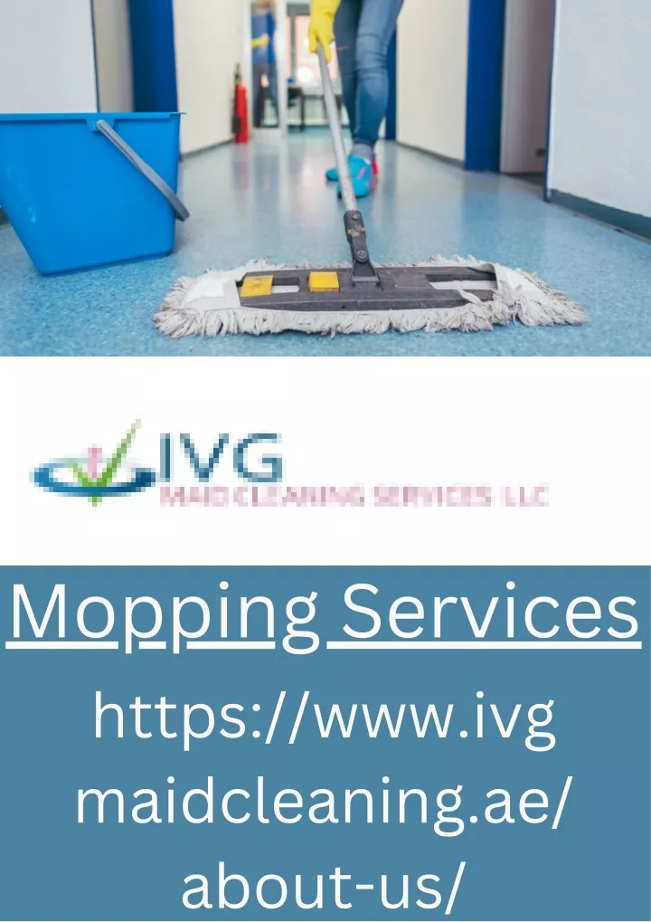 mopping services https www ivg maidcleaning