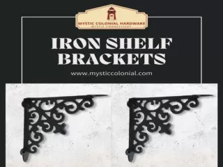 Get Some Iron Shelf Brackets To Give Your Home A Colonial Flair To It!