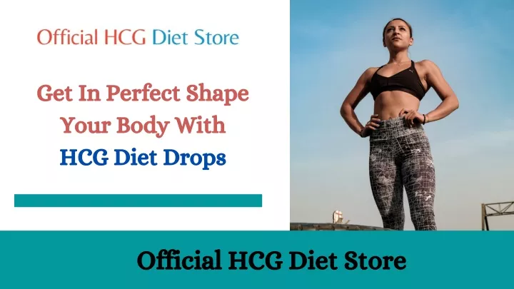 get in perfect shape your body with hcg diet drops