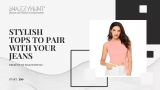 Stylish Tops To Pair With Your Jeans