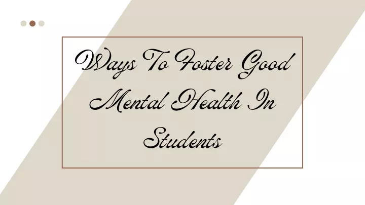 ways to foster good mental health in students