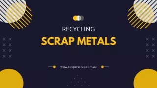 Recycling Scrap Metals