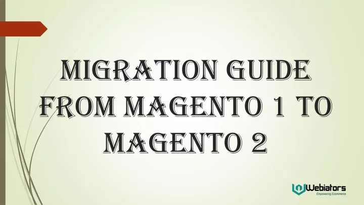 migration guide from magento 1 to magento 2