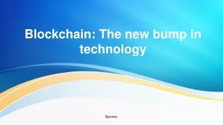 blockchain the new bump in technology