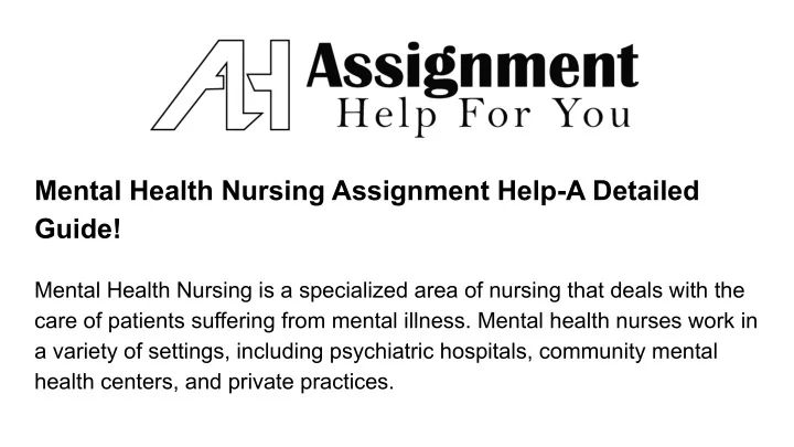 mental health nursing assignment help a detailed