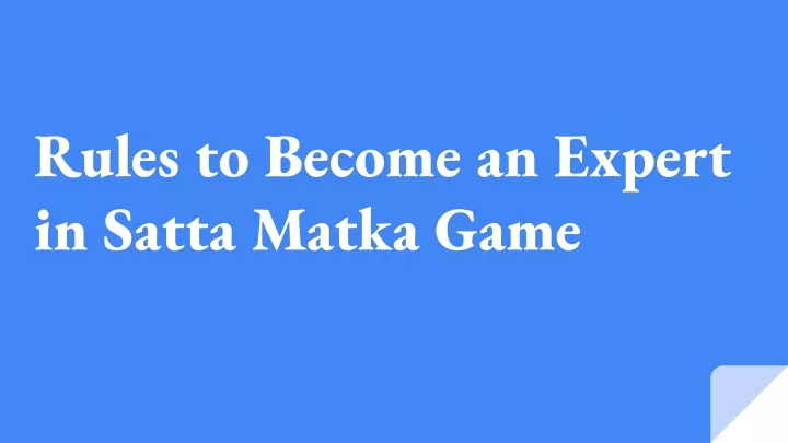 rules to become an expert in satta matka game