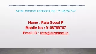 Airtel Internet Leased Line   9108789767