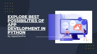 explore best possibilities of app development