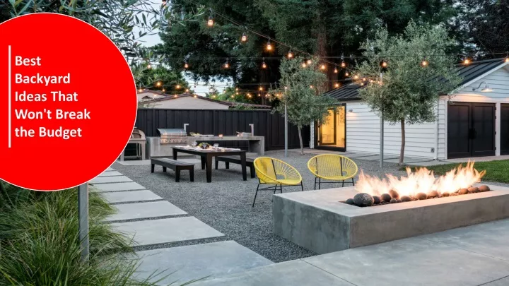 best backyard ideas that won t break the budget