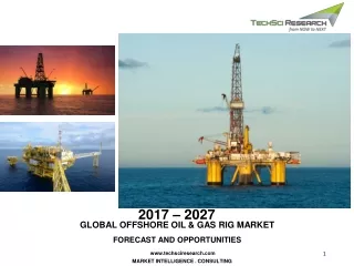 Global offshore Oil and GAs Rigs Market Forecast