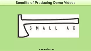 Benefits of Producing Demo Videos