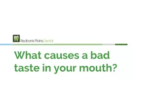 What causes a bad taste in your mouth? -  Redbank Plains Dental