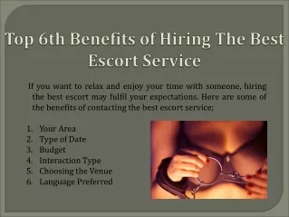 Top 6th Benefits of Hiring The Best Escort Service