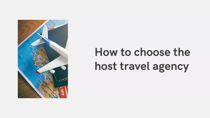 how to choose the host travel agency