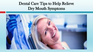 Dental Care Tips to Help Relieve Dry Mouth Symptoms