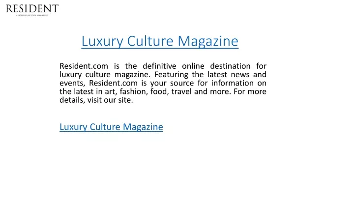 luxury culture magazine