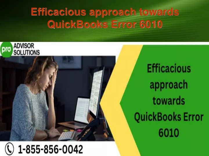 efficacious approach towards quickbooks error 6010