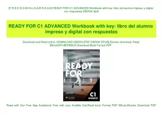 [F.R.E.E D.O.W.N.L.O.A.D R.E.A.D] READY FOR C1 ADVANCED Workbook with key libro del alumno impreso y digital con respues