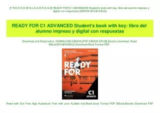 [F.R.E.E D.O.W.N.L.O.A.D R.E.A.D] READY FOR C1 ADVANCED Student's book with key libro del alumno impreso y digital con r