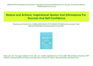 [READ PDF] EPUB Believe and Achieve Inspirational Quotes And Affirmations For Success And Self-Confidence ^DOWNLOAD E.B.