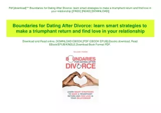 Pdf [download]^^ Boundaries for Dating After Divorce learn smart strategies to make a triumphant return and find love in
