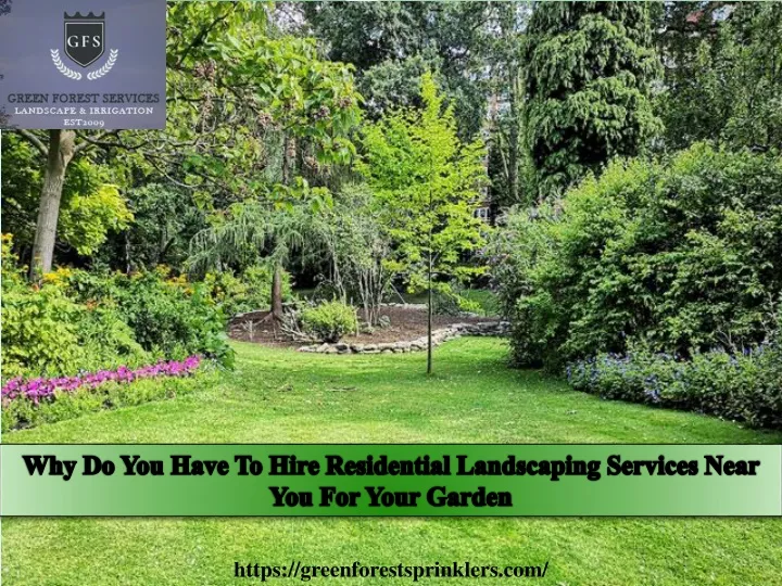 why do you have to hire residential landscaping