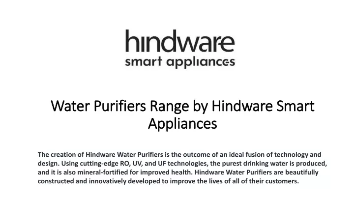 water purifiers range by hindware smart appliances