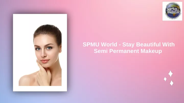 spmu world stay beautiful with semi permanent