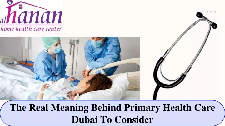 the real meaning behind primary health care dubai