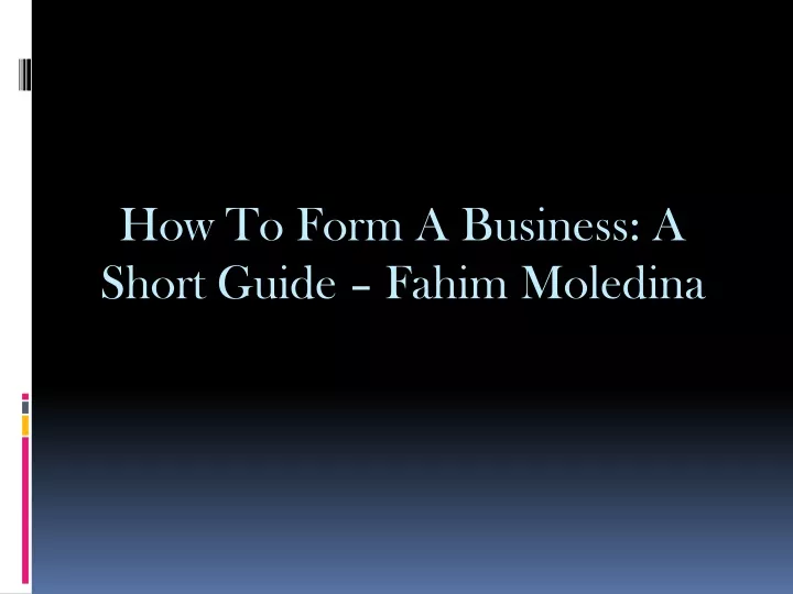 how to form a business a short guide fahim moledina