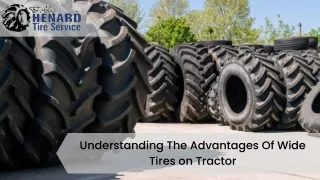 Understanding The Advantages Of Wide Tires on Tractor