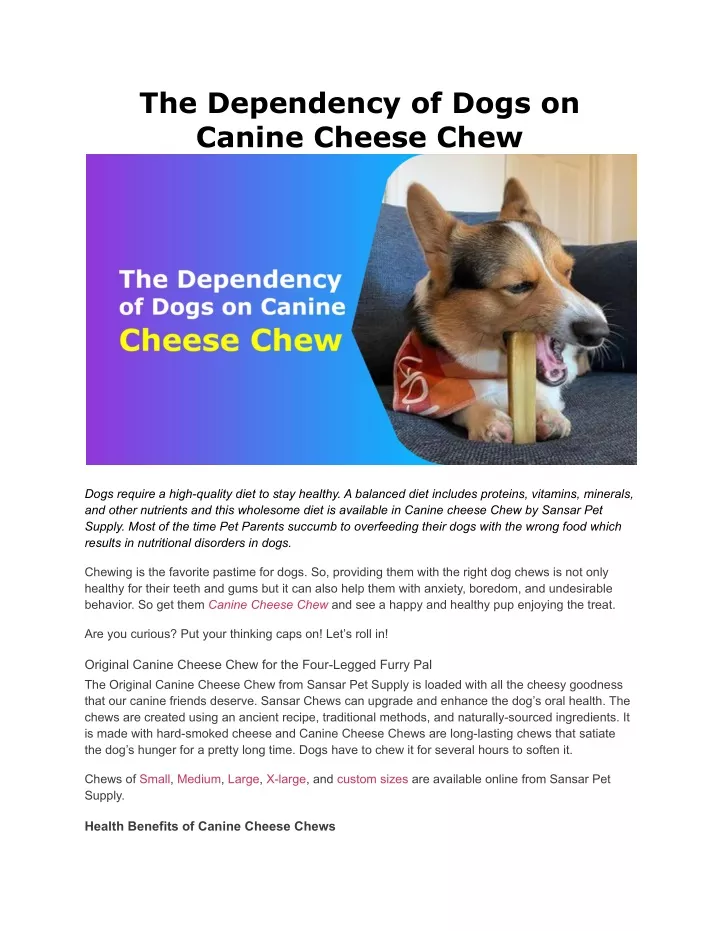 the dependency of dogs on canine cheese chew