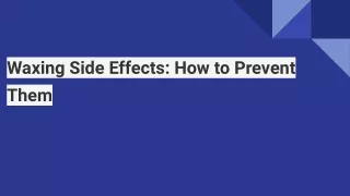 waxing side effects how to prevent them