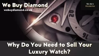 Why Do You Need to Sell Your Luxury Watch_WeBuyDiamond