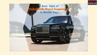 5 Basic Signs of Failed Rolls Royce Suspension in Mission Viejo