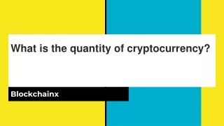 What is the quantity of cryptocurrency13_