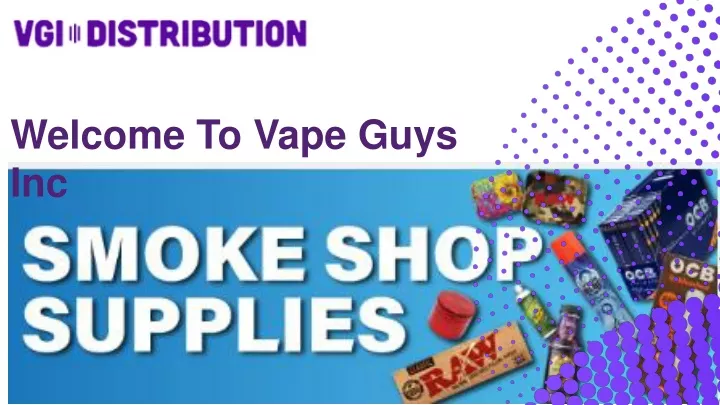 welcome to vape guys inc