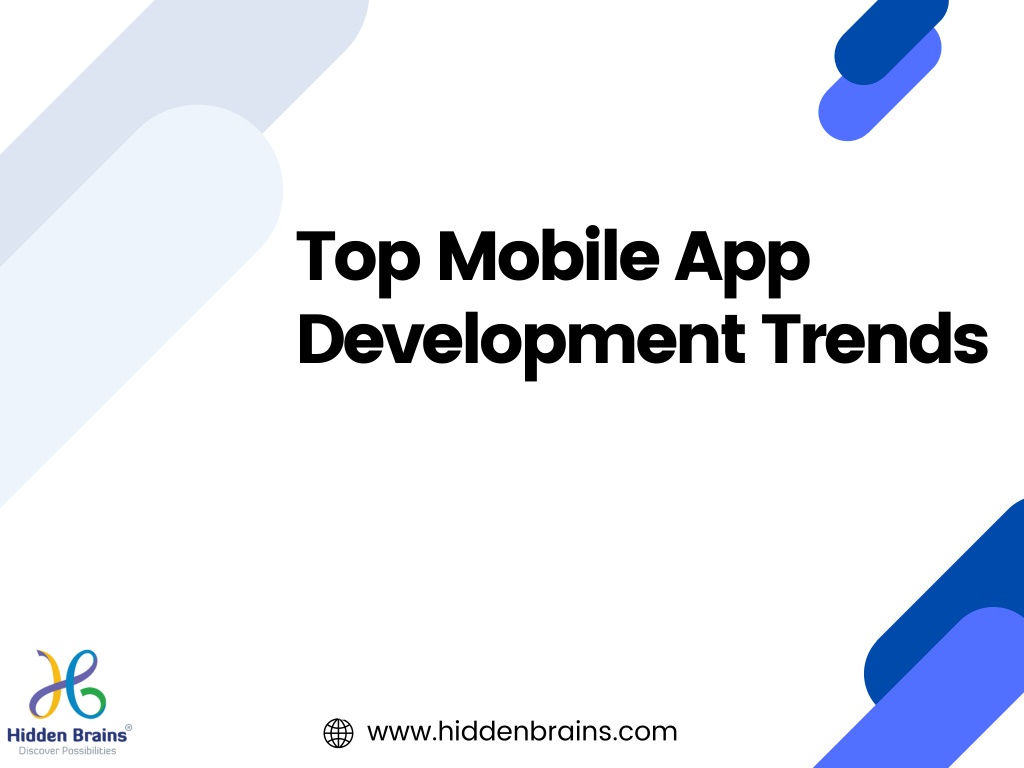 PPT - Top Mobile App Development Trends PowerPoint Presentation, free ...