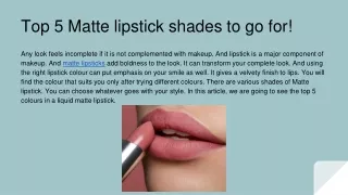 Top 5 Matte lipstick shades to go for!
