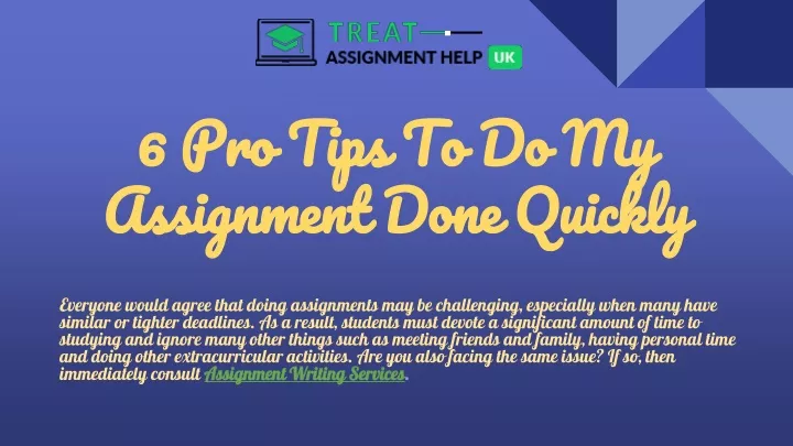 6 pro tips to do my assignment done quickly