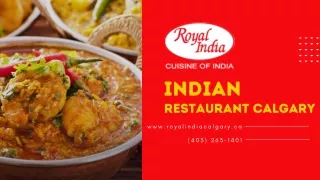 Best Indian restaurant Calgary - Royal India