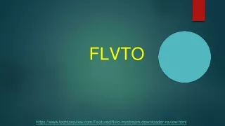 FLVTO MyStream downloader- A Complete Entertainment Package